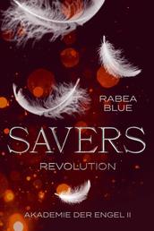 Savers - Revolution - Akademie der Engel II