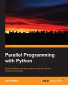 Jan Palach: Parallel Programming with Python ★★★★★