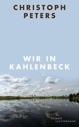 Wir in Kahlenbeck - Roman