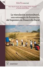La vinculación sociocultural, una estrategia de formación del Ingeniero en Desarrollo Rural