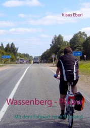 Wassenberg - Pskow - Mit dem Fahrrad nach Russland