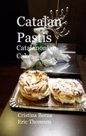 Cristina Berna: Catalan Pastis - Catalonian cakes 