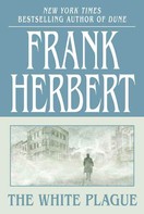 Frank Herbert: The White Plague 