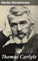 Hector Macpherson: Thomas Carlyle 