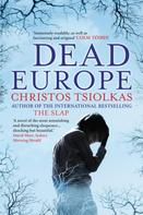 Christos Tsiolkas: Dead Europe 