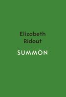 Elizabeth Ridout: Summon 