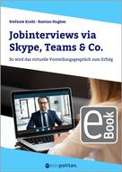 Stefanie Krahl: Jobinterviews via Skype, Teams & Co. 