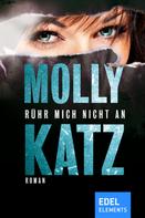 Molly Katz: Rühr mich nicht an ★★★★