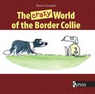Heinz Grundel: The crazy World of the Border Collie ★★★★★