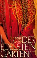 Susanne Ayoub: Der Edelsteingarten ★★★★