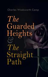 The Guarded Heights & The Straight Path