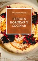 Paula Fernandez: Postres Hornear y cocinar 