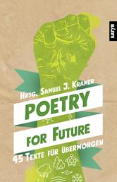 Poetry for Future - 45 Texte für übermorgen