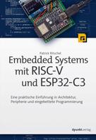 Patrick Ritschel: Embedded Systems mit RISC-V und ESP32-C3 