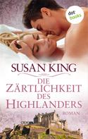 Susan King: Die Zärtlichkeit des Highlanders ★★★★