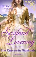 Patricia Veryan: Scotland Lovesong - Eine Reise in die Highlands ★★★★