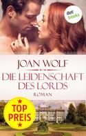 Joan Wolf: Die Leidenschaft des Lords ★★★★