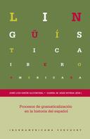 José Luis Girón Alconchel: Procesos de gramaticalización en la historia del español 