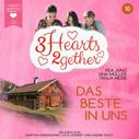 Tanja Neise: Das Beste in uns - 3hearts2gether, Band 10 (ungekürzt) ★★