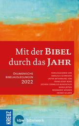 Mit der Bibel durch das Jahr 2022 - Ökumenische Bibelauslegung 2022