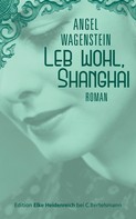 Angel Wagenstein: Leb wohl, Shanghai ★★★★