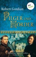 Robert Gordian: Pilger und Mörder ★★★★