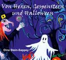 Dina Stein-Sappey: Von Hexen, Gespenstern und Halloween 