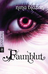 Faunblut - Romantische Dark Fantasy voller Magie und Mystik