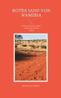 Sibylle Essers-Walther: Roter Sand von Namibia ★★