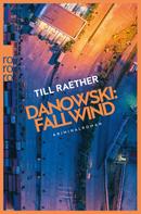 Till Raether: Danowski: Fallwind ★★★★