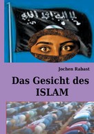 Jochen Rabast: Das Gesicht des Islam ★