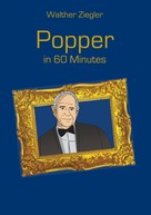 Walther Ziegler: Popper in 60 Minutes 