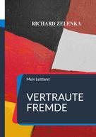 Richard Zelenka: Vertraute Fremde 