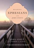 John Stott: Reading Ephesians with John Stott 