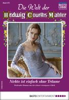 Katja von Seeberg: Die Welt der Hedwig Courths-Mahler 475 - Liebesroman ★★★★★