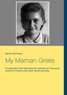 Michel Stermann: My Maman Grete 