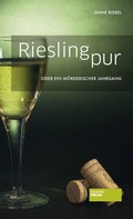 Anne Riebel: Riesling pur ★★★★