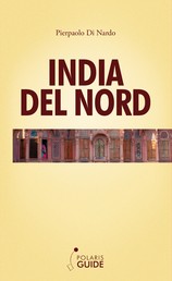 India del nord - trecentotrenta milioni di dèi e un popolo solo
