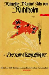 Der rote Kampfflieger - Die Autobiographie des Roten Barons Manfred von Richthofen