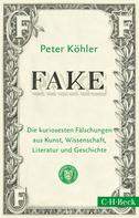 Peter Köhler: FAKE ★★★★