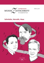 Schnitzler, Horváth, Haas - Österreichische Musikzeitschrift 04/2016