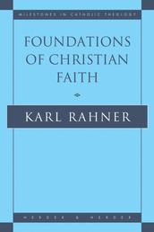 Foundations of Christian Faith - An Introduction to the Idea of Christianity
