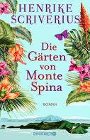 Henrike Scriverius: Die Gärten von Monte Spina ★★★★