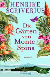 Die Gärten von Monte Spina - Roman