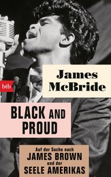 Black and proud - Auf der Suche nach James Brown und der Seele Amerikas