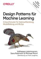 Valliappa Lakshmanan: Design Patterns für Machine Learning 