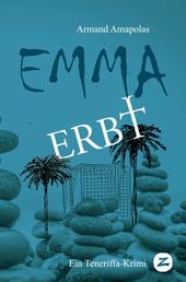 Emma erbt - Ein Teneriffa-Krimi