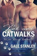 Gale Stanley: Kink und Catwalks ★★★★
