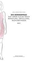 Marina Friess-Henze: Die Morgenfrau Band 3 