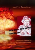 Jan Eric Arvastson: Bim-Den Eminente Missilern 